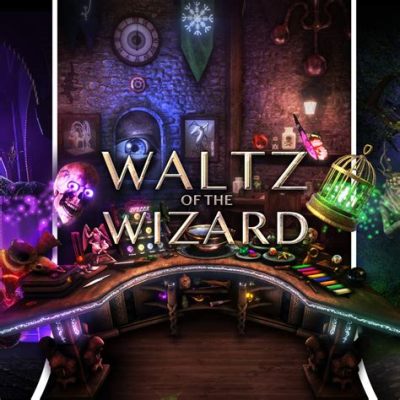  Waltz of the Wizard: Bir Ritmik Büyü Yolculuğuna Hazır Olun!